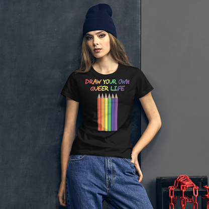 Draw Your Own Queer Life Women's short sleeve t-shirt