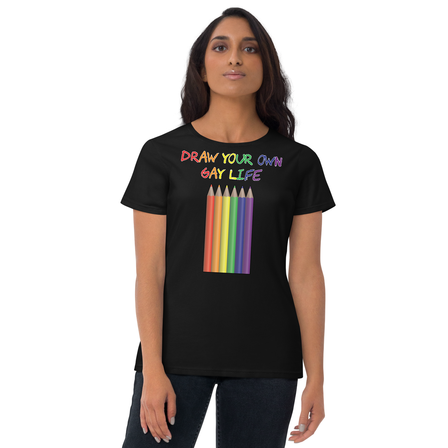 Draw Your Own Gay Life Women's short sleeve t-shirt