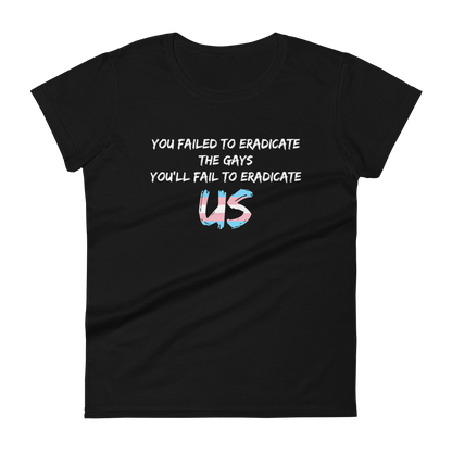 Fail To Eradicate Us Women's short sleeve t-shirt