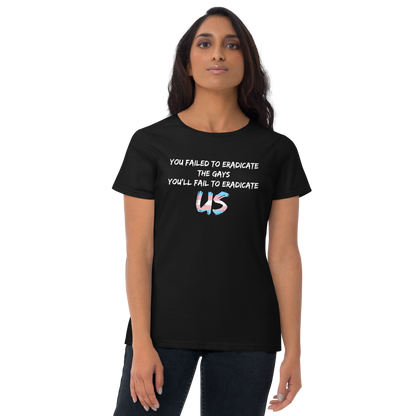 Fail To Eradicate Us Women's short sleeve t-shirt