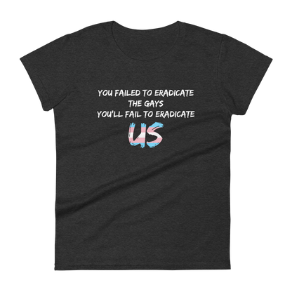 Fail To Eradicate Us Women's short sleeve t-shirt