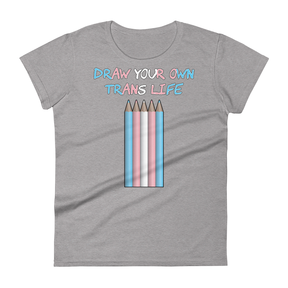 Draw Your Own Trans Life Women's short sleeve t-shirt