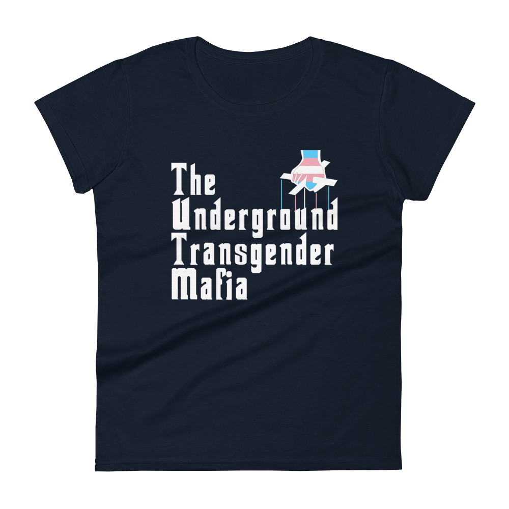 Underground Transgender Mafia Women's short sleeve t-shirt