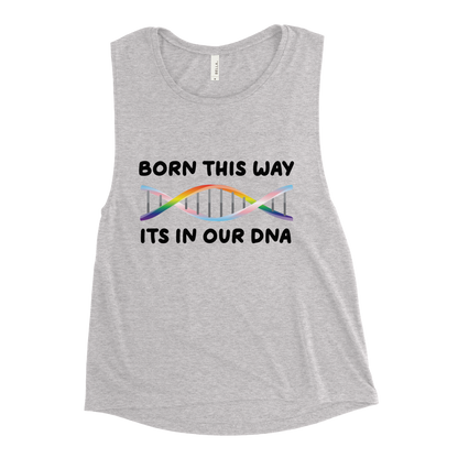 Born This Way - Rainbow/Trans Ladies’ Muscle Tank