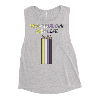 Draw Your Own Enby Life Ladies’ Muscle Tank