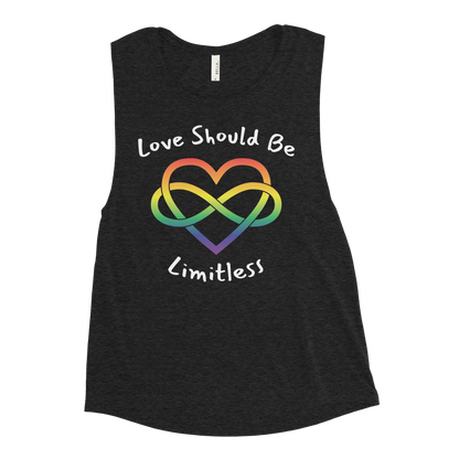 Love Should Be Limitless Ladies’ Muscle Tank