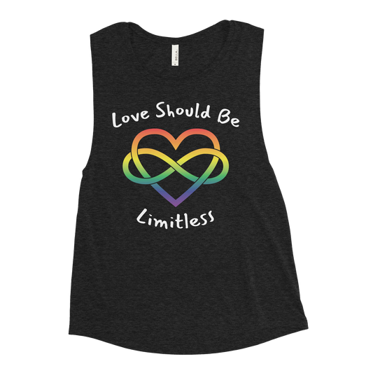 Love Should Be Limitless Ladies’ Muscle Tank