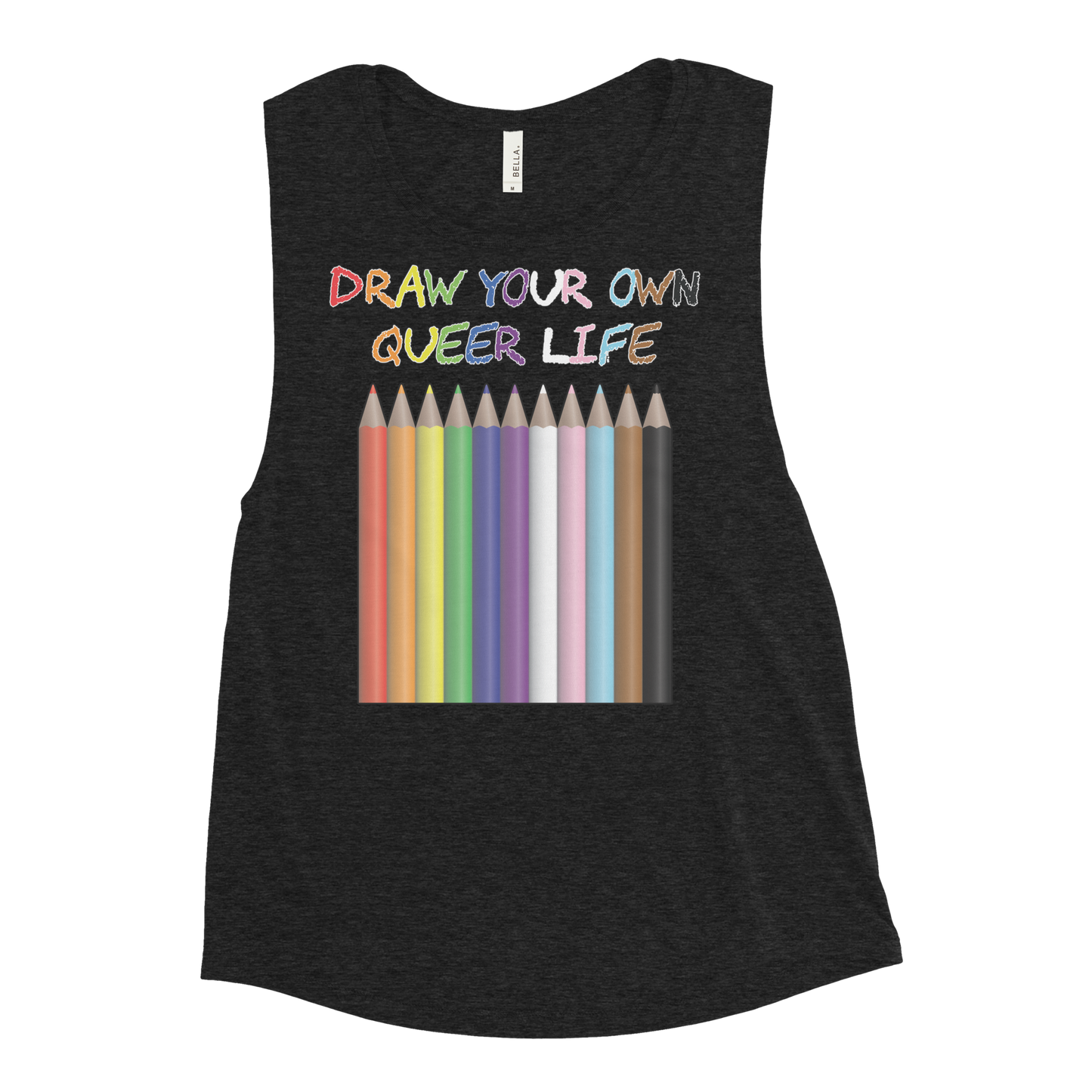 Draw Your Own Queer Life (Progress colours) Ladies’ Muscle Tank