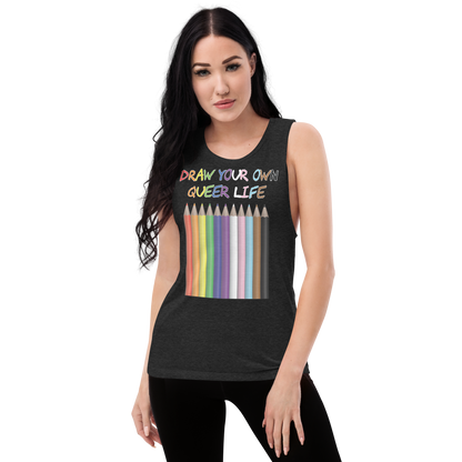 Draw Your Own Queer Life (Progress colours) Ladies’ Muscle Tank