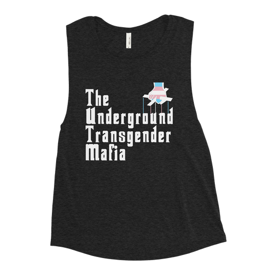 Underground Transgender Mafia Ladies’ Muscle Tank