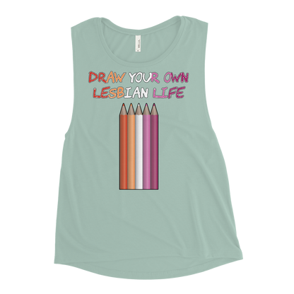 Draw Your Own Lesbian Life Ladies’ Muscle Tank