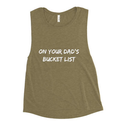 Dad's Bucket List Ladies’ Muscle Tank