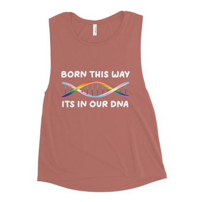 Born This Way - Rainbow/Trans Ladies’ Muscle Tank