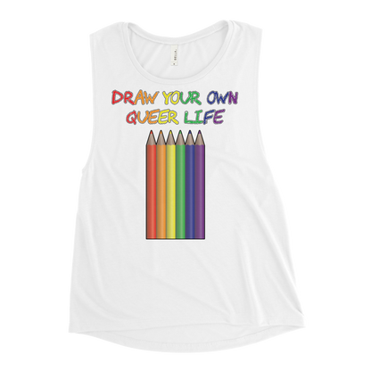 Draw Your Own Queer Life Ladies’ Muscle Tank