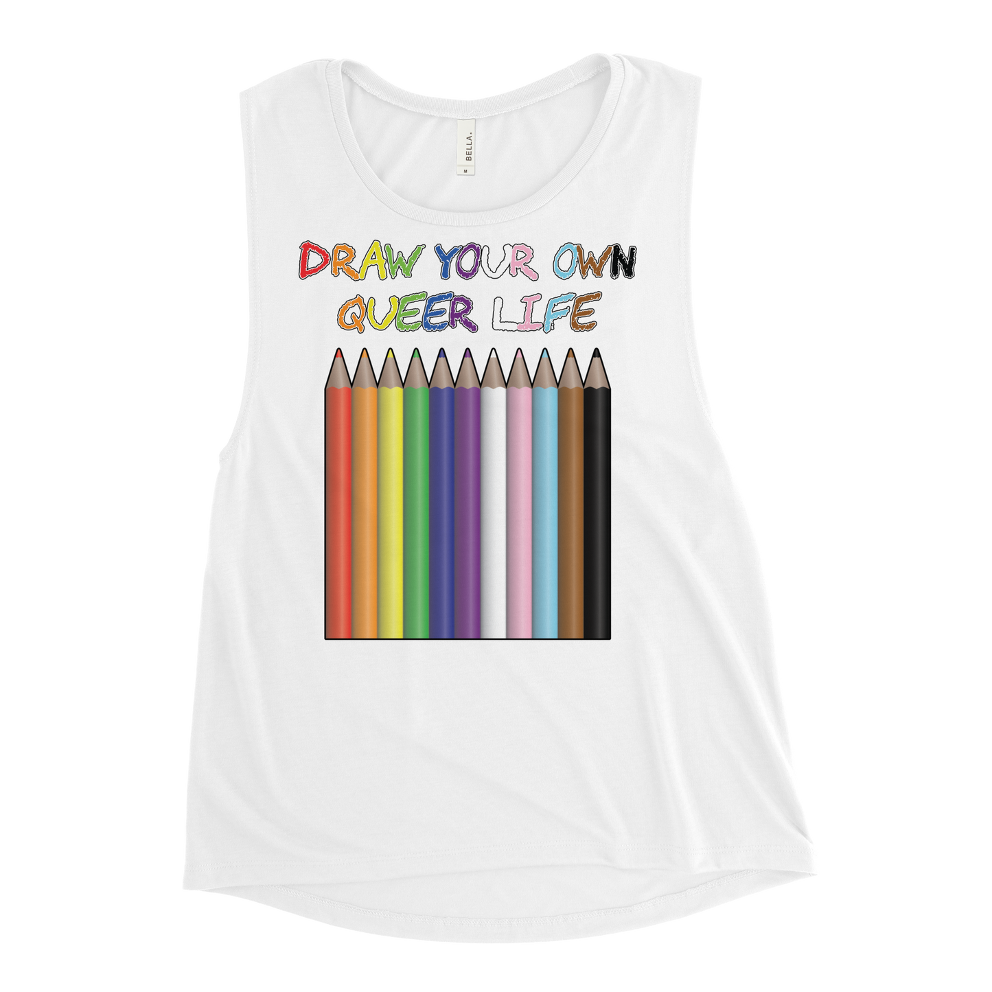 Draw Your Own Queer Life (Progress colours) Ladies’ Muscle Tank