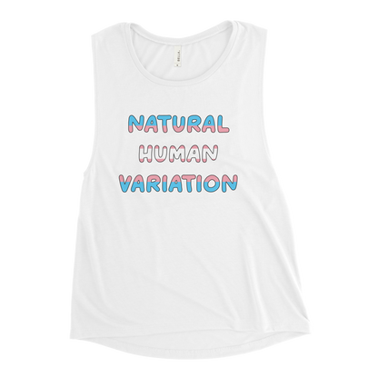 Natural Human Variation Ladies’ Muscle Tank