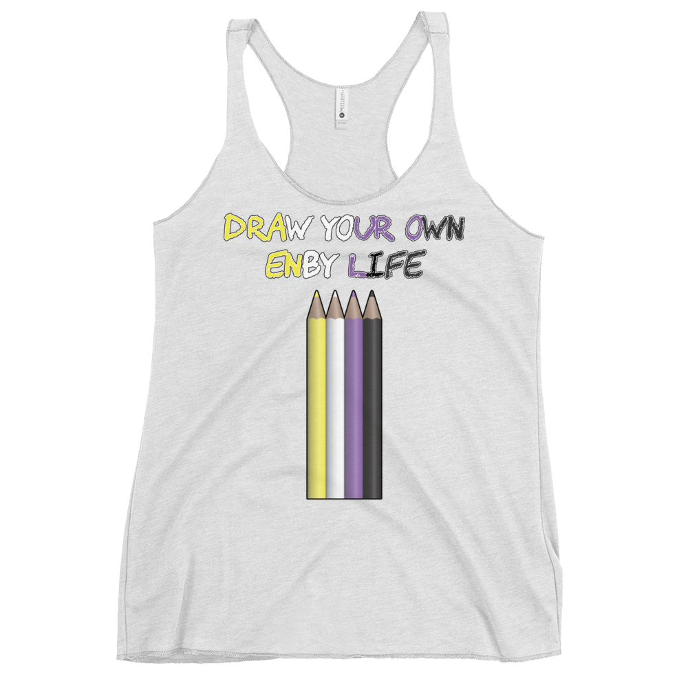 Draw Your Own Enby Life Women's Racerback Tank