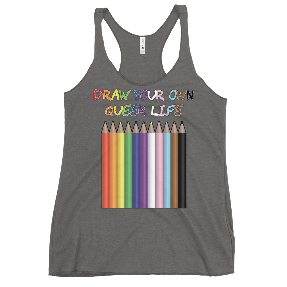 Draw Your Own Queer Life (Progress colours) Women's Racerback Tank