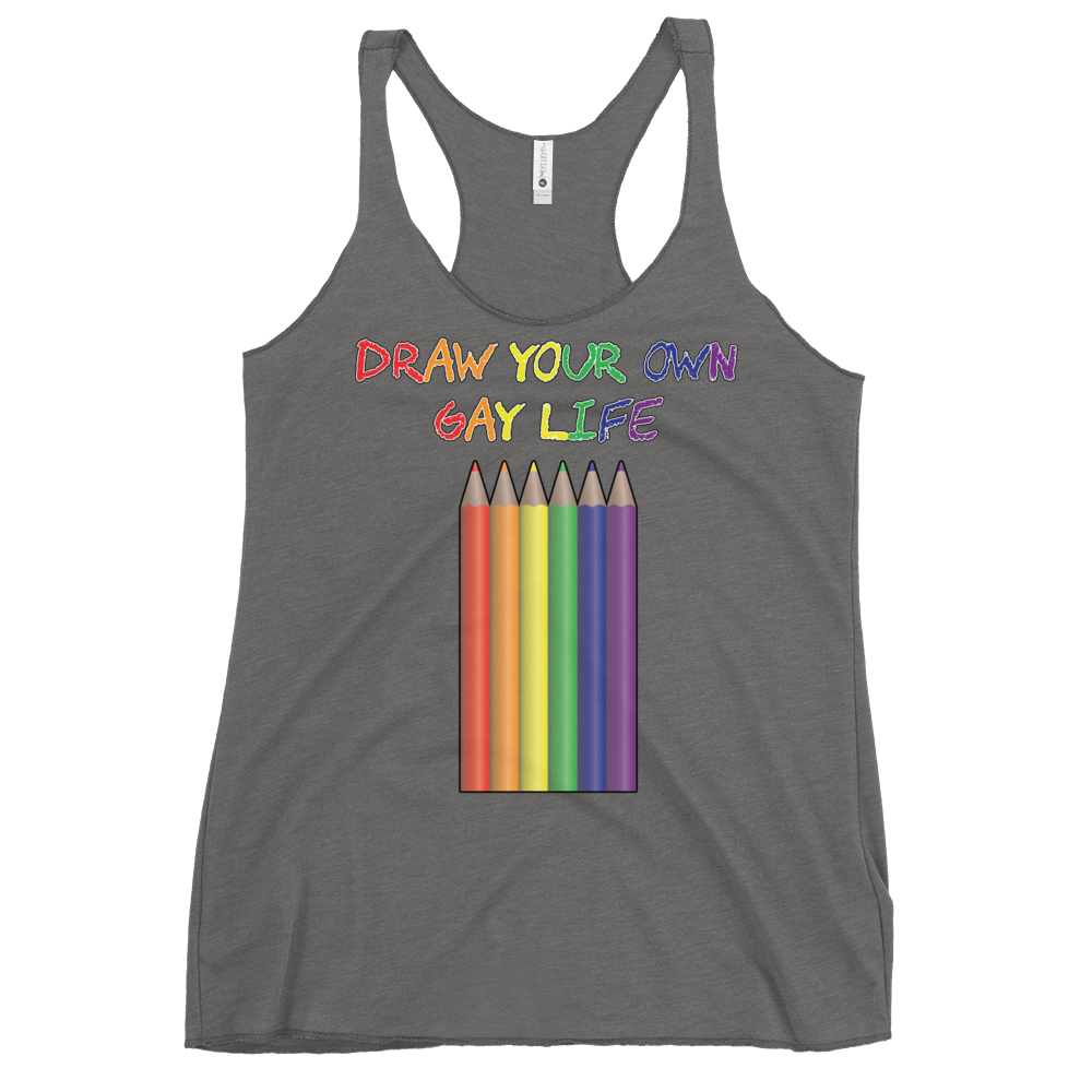 Draw Your Own Gay Life Women's Racerback Tank