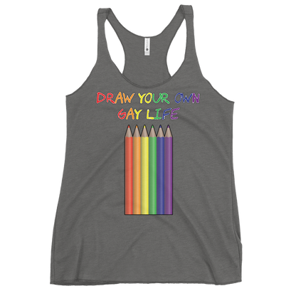 Draw Your Own Gay Life Women's Racerback Tank