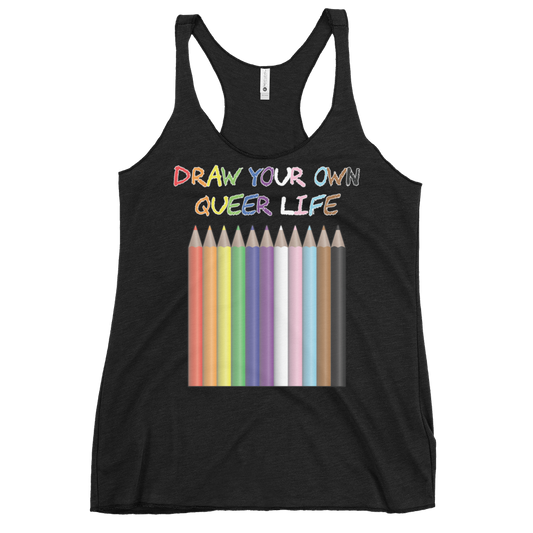 Draw Your Own Queer Life (Progress colours) Women's Racerback Tank