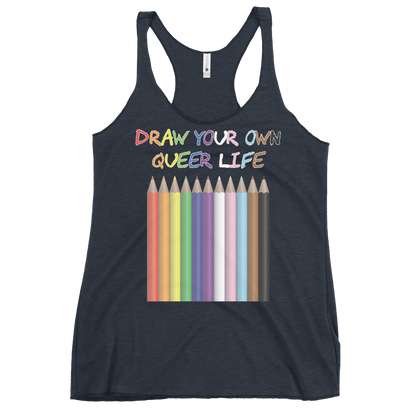 Draw Your Own Queer Life (Progress colours) Women's Racerback Tank