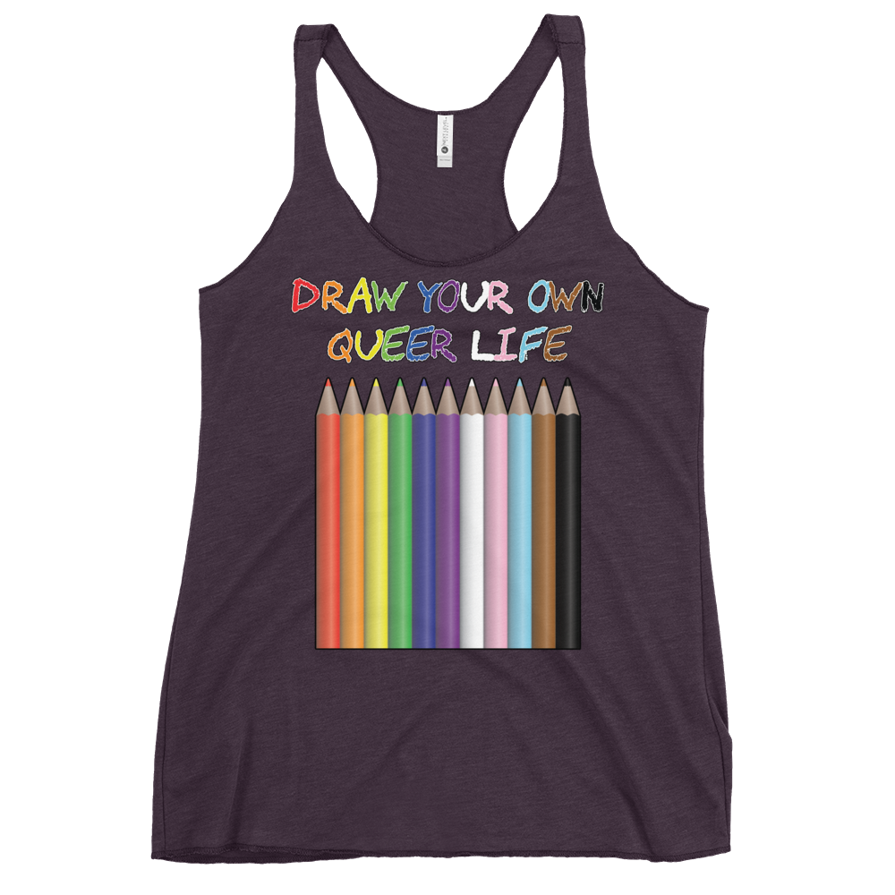 Draw Your Own Queer Life (Progress colours) Women's Racerback Tank