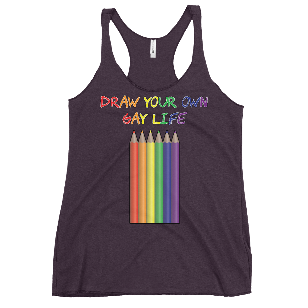 Draw Your Own Gay Life Women's Racerback Tank