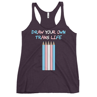 Draw Your Own Trans Life Women's Racerback Tank