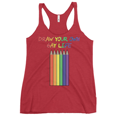 Draw Your Own Gay Life Women's Racerback Tank