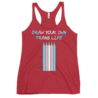 Draw Your Own Trans Life Women's Racerback Tank