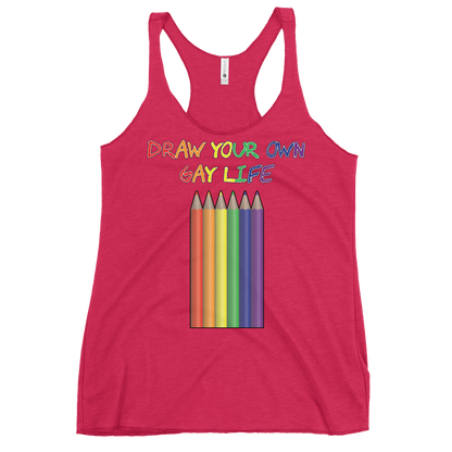 Draw Your Own Gay Life Women's Racerback Tank