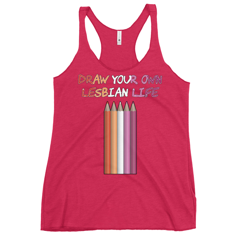 Draw Your Own Lesbian Life Women's Racerback Tank